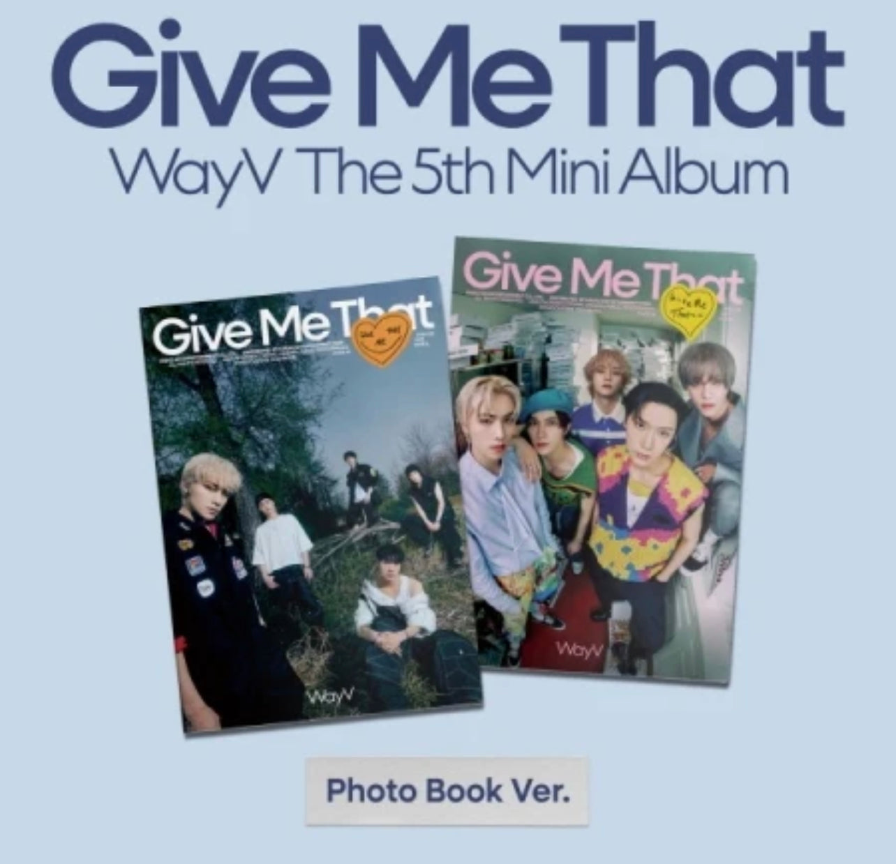 WayV 5th Mini Album [Give Me That] (Photobook Ver.) (Random Ver.)